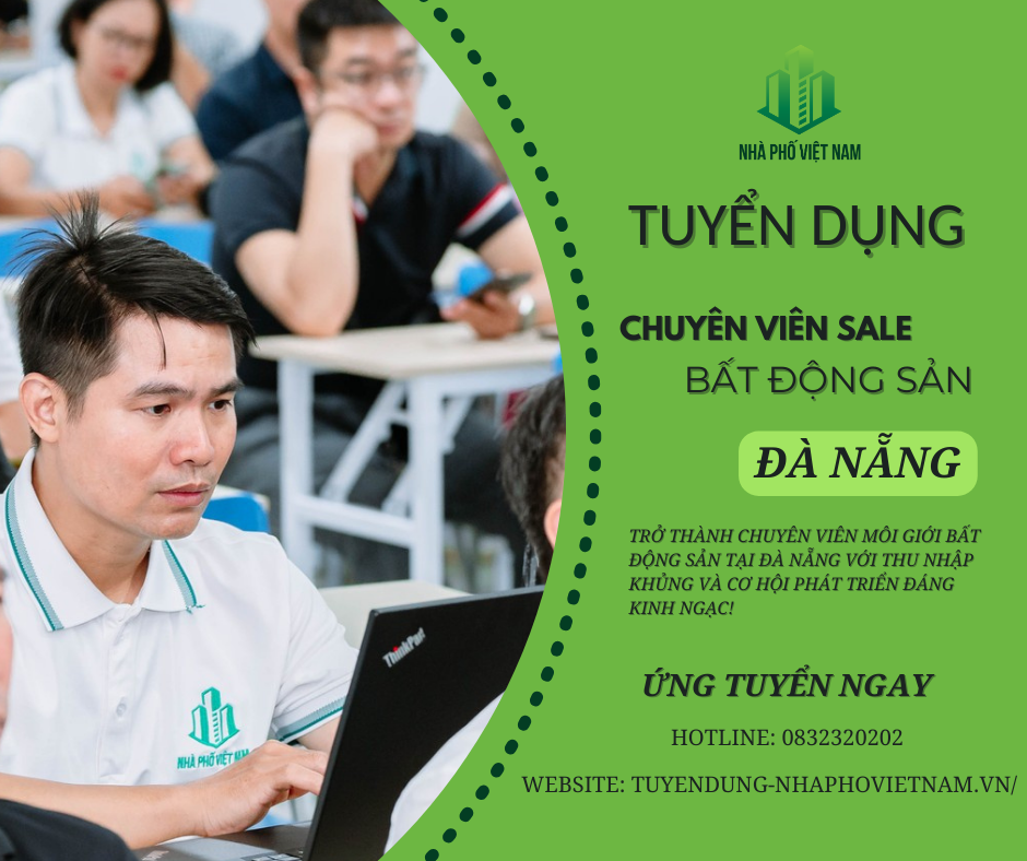 Tuyển Dụng Chuyên Viên Sale Bất Động Sản Tại Đà Nẵng