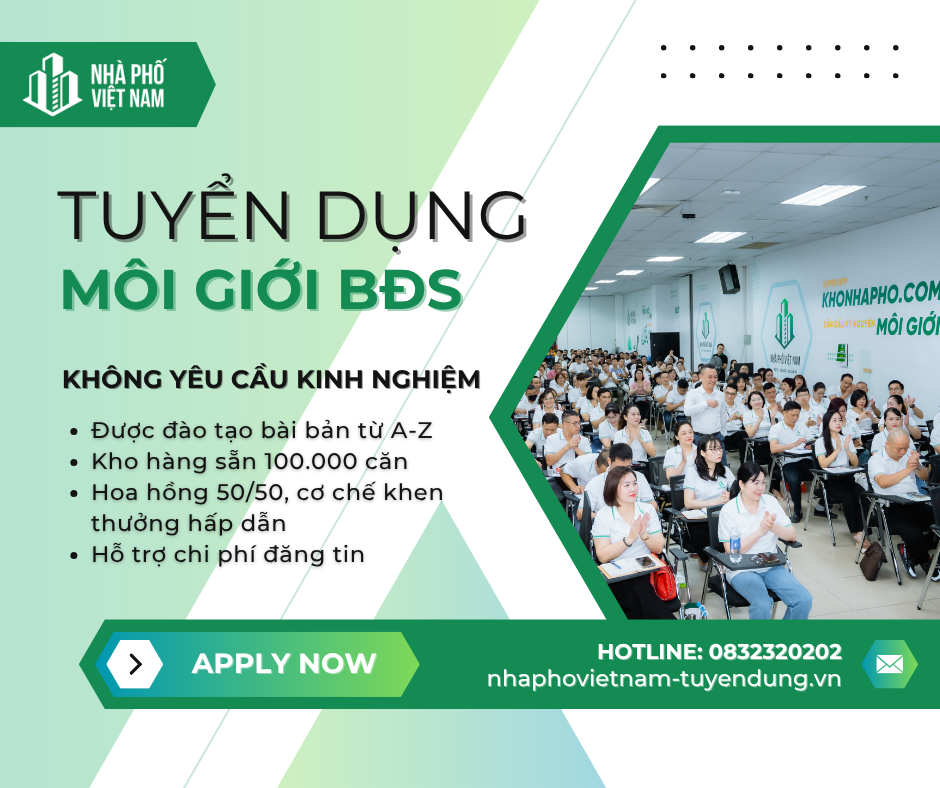 Tuyển Dụng Nghề Môi Giới Bất Động Sản - Không Yêu Cầu Kinh Nghiệm, Bằng Cấp