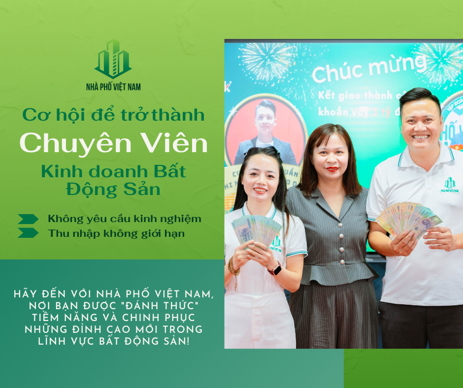 Cơ Hội Để Trở Thành Nhân Viên Bất Động Sản Chính Thức Tại Nhà Phố Việt Nam