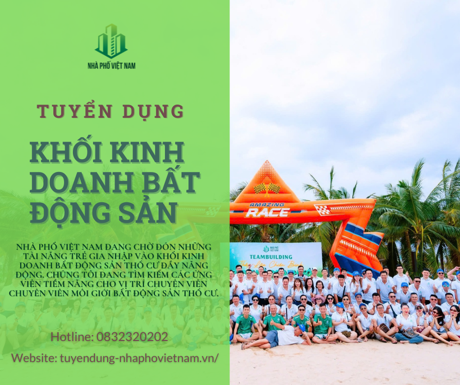 Tuyển Dụng Khối Kinh Doanh Bất Động Sản Thổ Cư