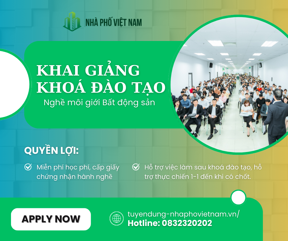 Khai Giảng Khoá Đào Tạo Môi Giới Bất Động Sản Thổ Cư Tại Nhà Phố Việt Nam