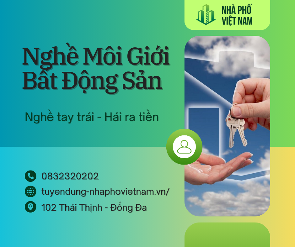 Nghề Tay Trái - Hái Ra Tiền Cùng Nghề Môi Giới Bất Động Sản Tại Nhà Phố Việt Nam