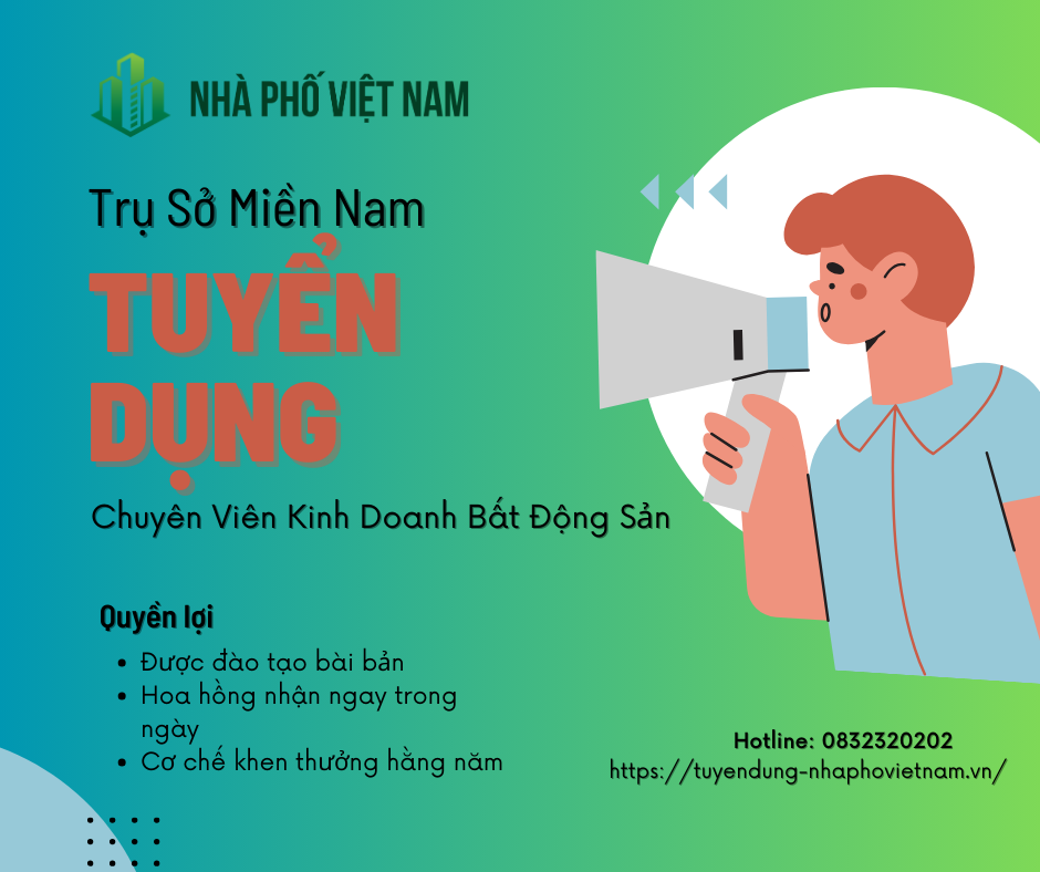 [Trụ Sở Miền Nam] Tuyển Dụng Môi Giới Bất Động Sản Đi Làm Ngay