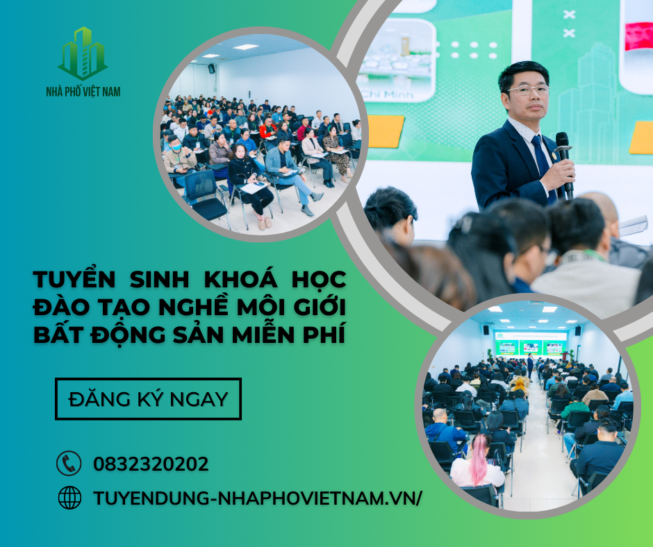 Tuyển Sinh Khoá Đào Tạo Nghề Môi Giới Bất Động Sản
