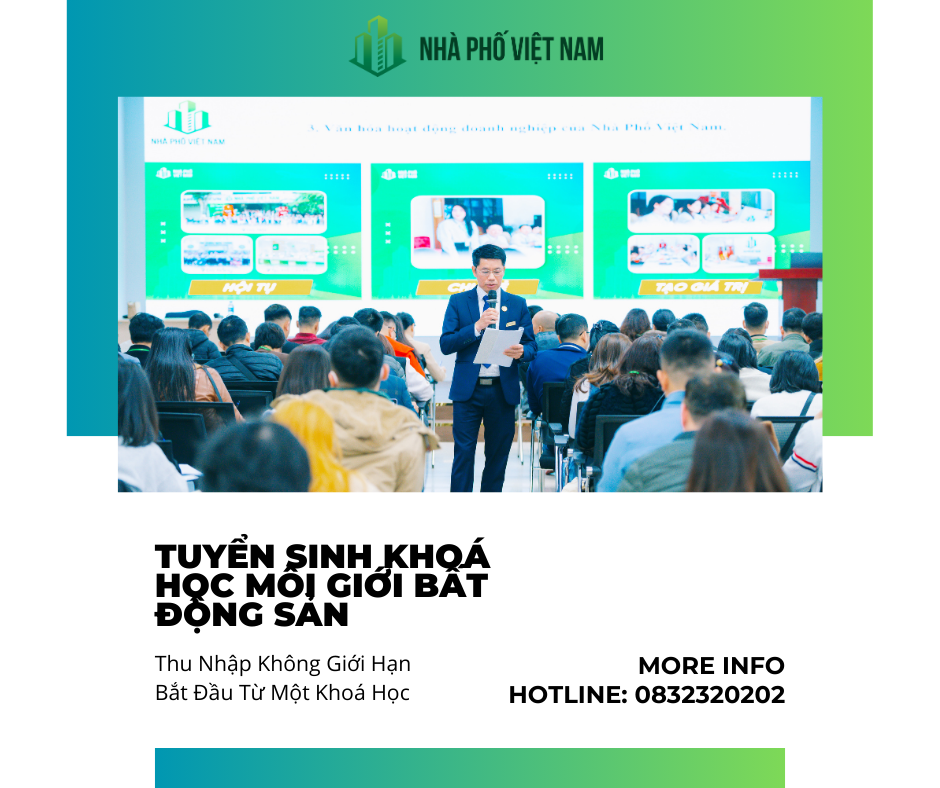 Tuyển Sinh Đào Tạo Nghề Môi Giới Bất Động Sản - Thu Nhập Không Giới Hạn Bắt Đầu Từ Một Khoá Học